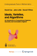 Ideals, Varieties, and Algorithms - Cox, David (Editor), and Little, John (Editor), and Oshea, Donal (Editor)