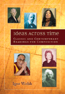 Ideas Across Time: Classic and Contemporary Readings for Composition - Webb, Igor
