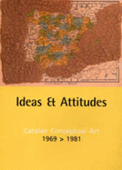 Ideas and Attitudes: Catalan Conceptual Art, 1969-1981