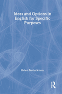 Ideas and Options in English for Specific Purposes
