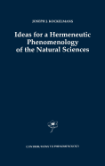 Ideas for a Hermeneutic Phenomenology of the Natural Sciences