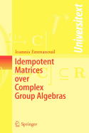Idempotent Matrices Over Complex Group Algebras