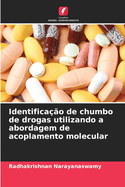 Identifica??o de chumbo de drogas utilizando a abordagem de acoplamento molecular