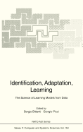 Identification, Adaptation, Learning: The Science of Learning Models from Data