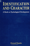 Identification and Character: A Book on Psychological Development