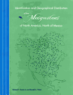 Identification and Geographical Distribution of the Mosquitoes of North America, North of Mexico