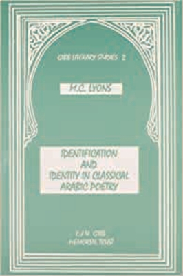 Identification and Identity in Classical Arab Poetry - Lyons, M. C.