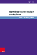 Identifikationspotenziale in Den Psalmen: Emotionen, Metaphern Und Textdynamik in Den Psalmen 30, 64, 90 Und 147