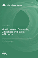 Identifying and Supporting Giftedness and Talent in Schools