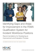 Identifying Gaps and Areas for Improvement in the FEMA Qualification System for Incident Workforce Positions