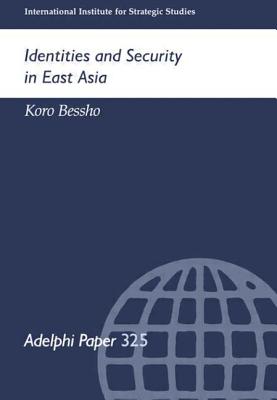 Identities and Security in East Asia - Bessho, Koro