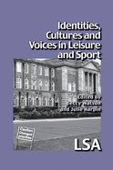 Identities, Cultures and Voices in Leisure and Sport