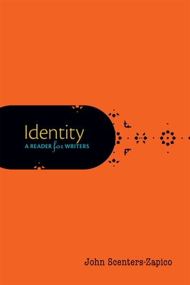 Identity: A Reader for Writers - Scenters-Zapico, John