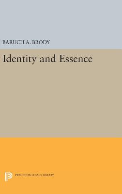 Identity and Essence - Brody, Baruch A.