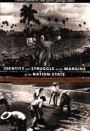 Identity and Struggle at the Margins of the Nation-State: The Laboring Peoples of Central America and the Hispanic Caribbean