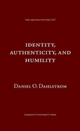 Identity Authenticity and Humility