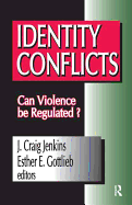 Identity Conflicts: Can Violence be Regulated?