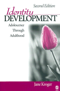 Identity Development: Adolescence Through Adulthood