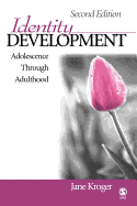 Identity Development: Adolescence Through Adulthood