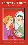 Identity Theft- Don't Be a Victim