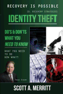 Identity Theft Do's & Don'ts What You Need to Know Now What?