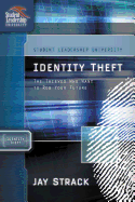 Identity Theft: The Thieves Who Want to Rob Your Future