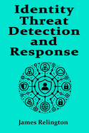 Identity Threat Detection and Response