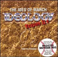 Ideology - The Ides of March