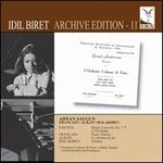 Idil Biret: Archive Edition, Vol. 11