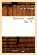 Idom?n?e: Trag?die (?d.1731)