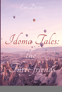 Idoma Tales: The Three Friends