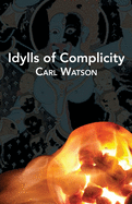 Idylls of Complicity