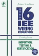 IEE 16th Edition Wiring Regulations: Inspection, Testing and Certification