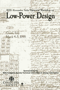 IEEE Alessandro Volta memorial workshop on low-power design.