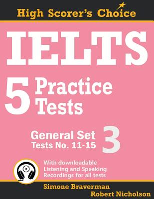 IELTS 5 Practice Test General: Tests 11-15 - Braverman, Simone