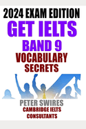 IELTS Band 9 Vocabulary Secrets