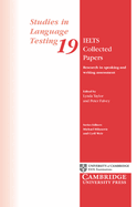 Ielts Collected Papers: Research in Speaking and Writing Assessment