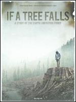 If a Tree Falls: A Story of the Earth Liberation Front - Marshall Curry