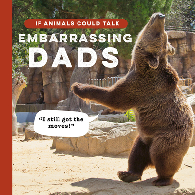 If Animals Could Talk: Embarrassing Dads - Hopkinson, Frank