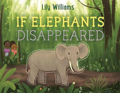 If Elephants Disappeared - 