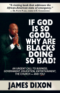 If God Is So Good, Why Are Blacks Doing So Bad?