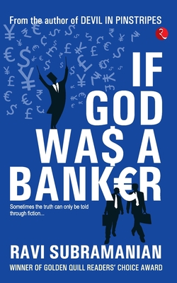 If God Was a Banker - Subramanian, Ravi