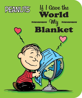 If I Gave the World My Blanket - Schulz, Charles M
