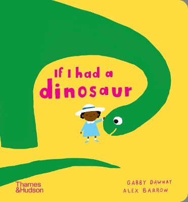 If I had a dinosaur - Dawnay, Gabby