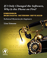 If I Only Changed the Software, Why is the Phone on Fire?: Embedded Debugging Methods Revealed
