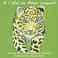 If I Was an Amur Leopard