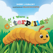 If I Were a Caterpillar