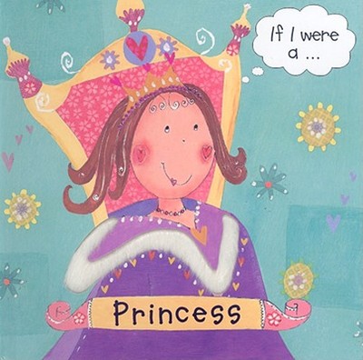 If I Were A...Princess - Hegarty, Pat