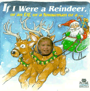 If I Were a Reindeer, or an Elf, Ao a Snowman