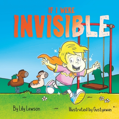 If I Were Invisible ... - Lawson, Lily